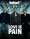 Tatort - Love is pain