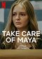 Take Care of Maya