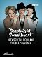 Goodnight Sweetheart - Between the Devil and the Deep Blue Sea