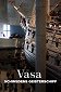 Vasa, Schwedens Geisterschiff