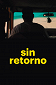 Sin Retorno