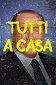 Tutti a casa