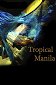 Tropical Manila