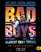 Bad Boys - Mindent vagy többet
