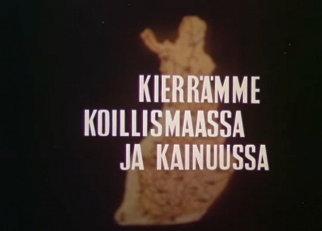 Kierrämme Koillismaassa ja Kainuussa - De la película