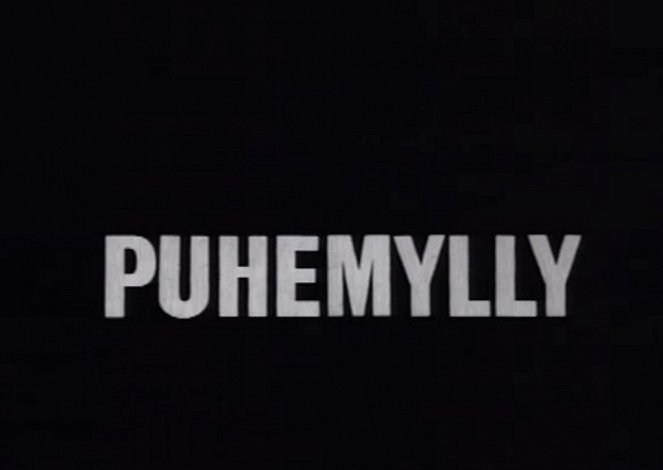 Puhemylly - De la película