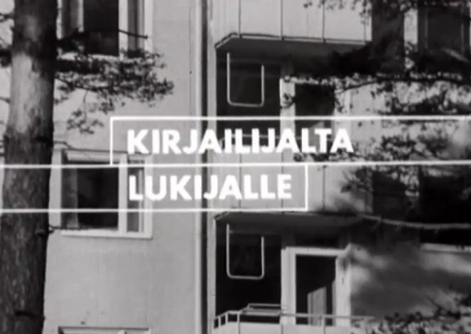 Kirjailijalta lukijalle - De la película