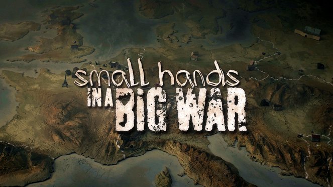 Small Hands in a Big War - Photos