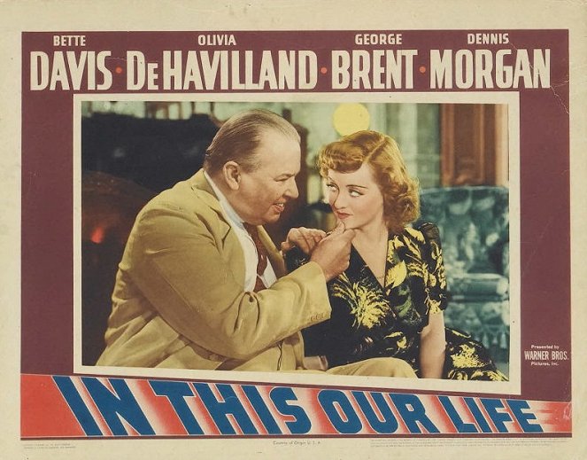 In This Our Life - Fotocromos - Charles Coburn, Bette Davis