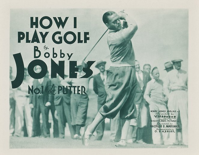 How I Play Golf, by Bobby Jones No. 1: 'The Putter' - Lobbykaarten