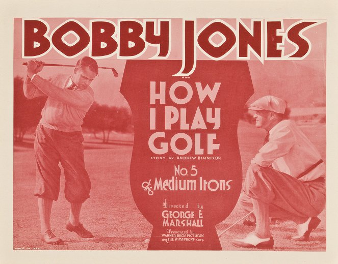 How I Play Golf, by Bobby Jones No. 5: 'The Medium Irons' - Mainoskuvat