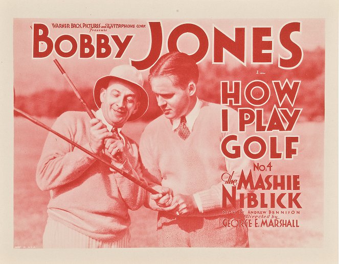 How I Play Golf, by Bobby Jones No. 4: 'The Mashie Niblick' - Mainoskuvat