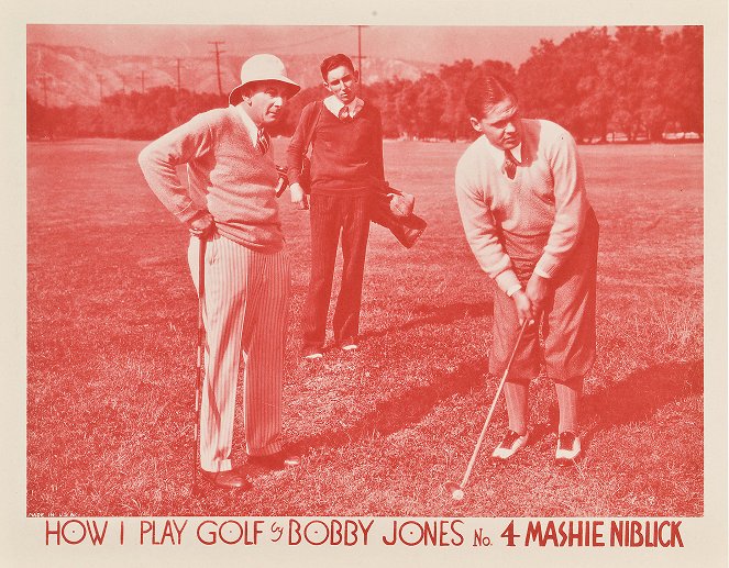 How I Play Golf, by Bobby Jones No. 4: 'The Mashie Niblick' - Lobby Cards