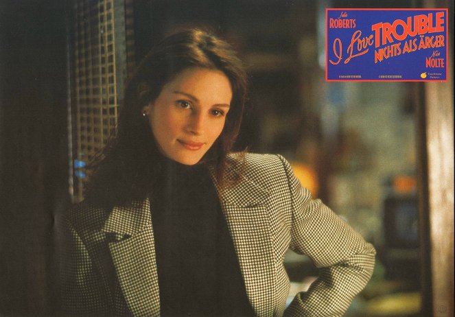 I Love Trouble - Lobby Cards - Julia Roberts