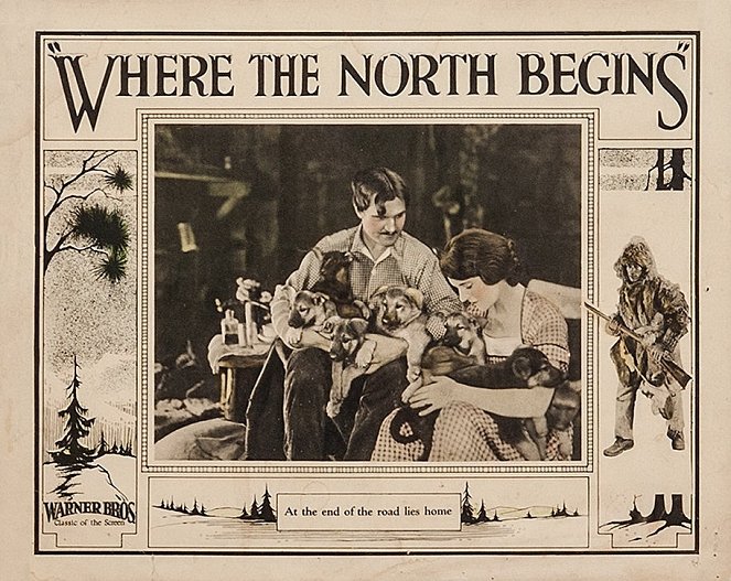 Where the North Begins - Fotocromos