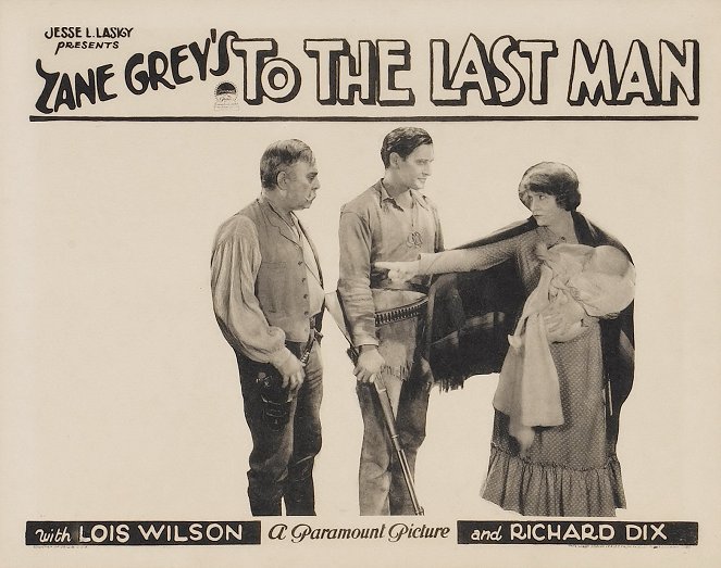 To the Last Man - Lobby Cards