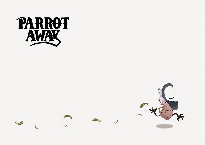 Parrot Away - Filmfotók