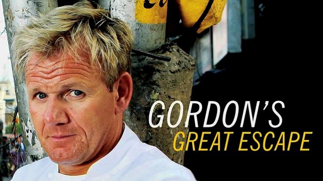 Gordon's Great Escape - Promoción - Gordon Ramsay