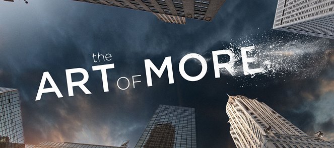 The Art of More - Promoción