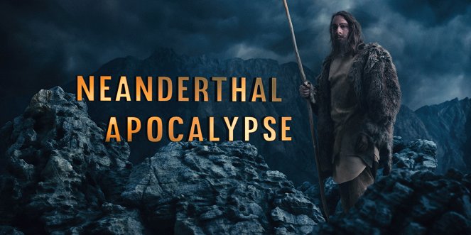 Das Ende der Neandertaler - Werbefoto