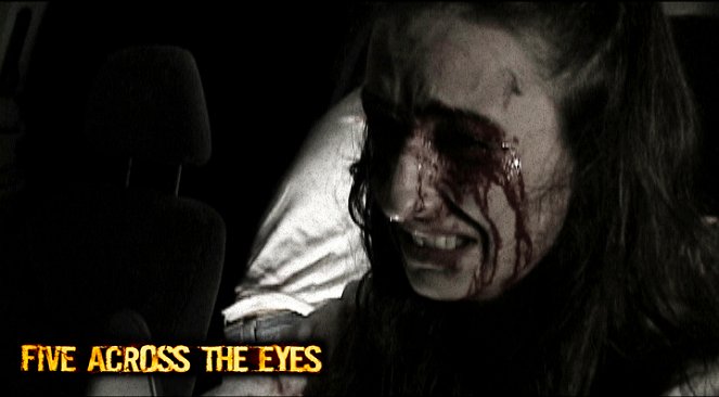 Five Across the Eyes - Van film