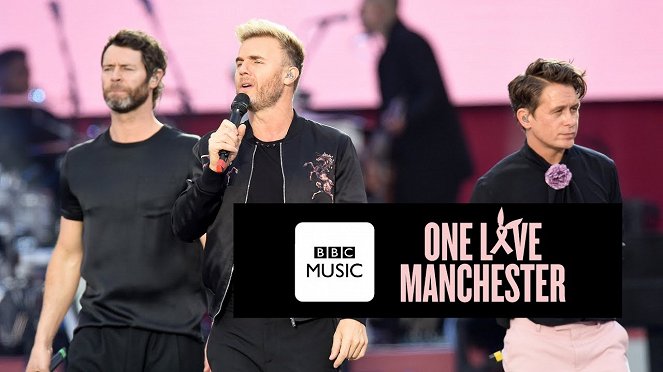One Love Manchester - Promo - Howard Donald, Gary Barlow, Mark Owen