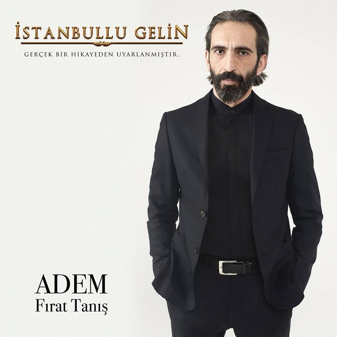 İstanbullu Gelin - Promoción - Firat Tanis
