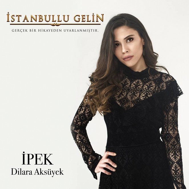 İstanbullu Gelin - Promoción - Dilara Aksüyek