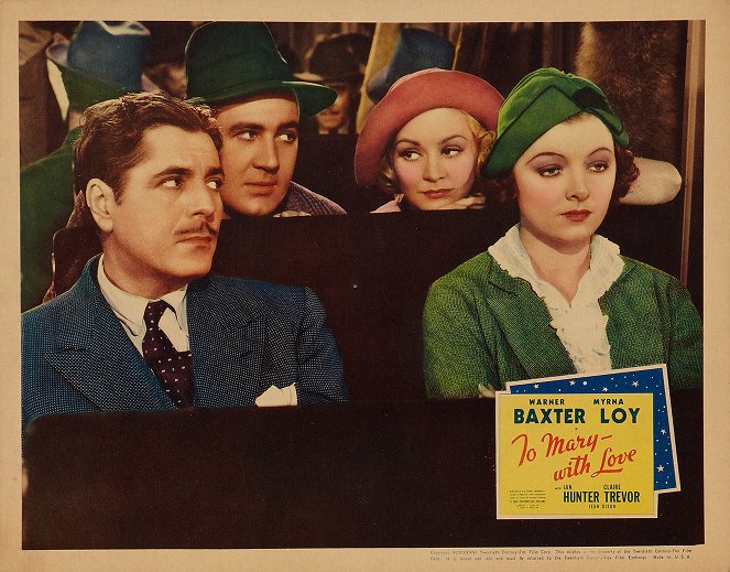 To Mary - with Love - Lobby Cards - Warner Baxter, Claire Trevor, Myrna Loy
