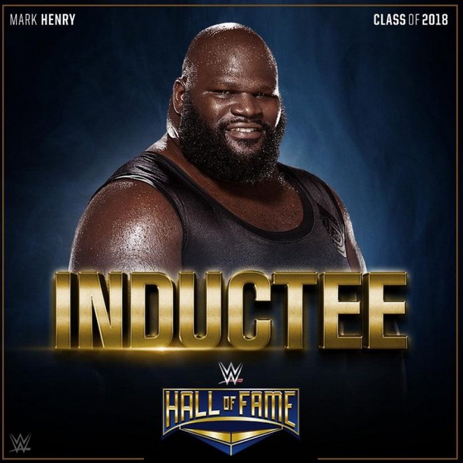 WWE Hall of Fame 2018 - Promoción - Mark Henry
