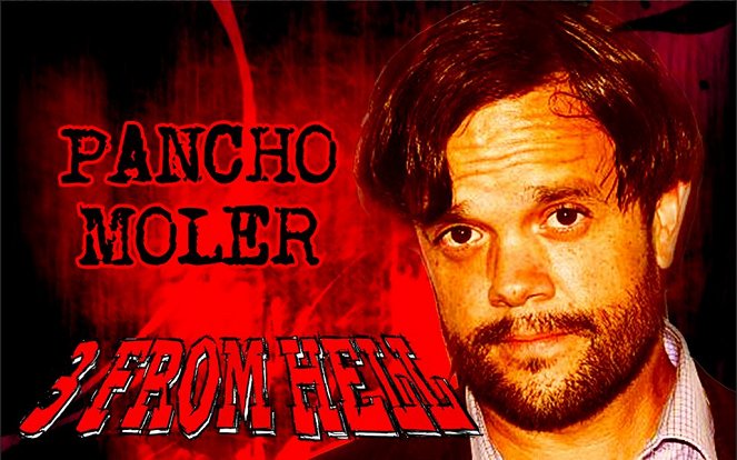 3 del infierno - Promoción - Pancho Moler
