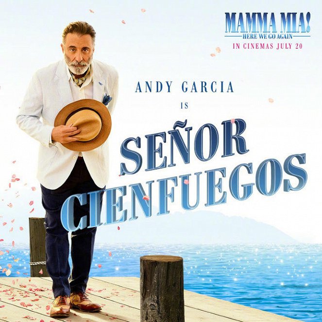 Mamma Mia! 2 - Promo - Andy Garcia