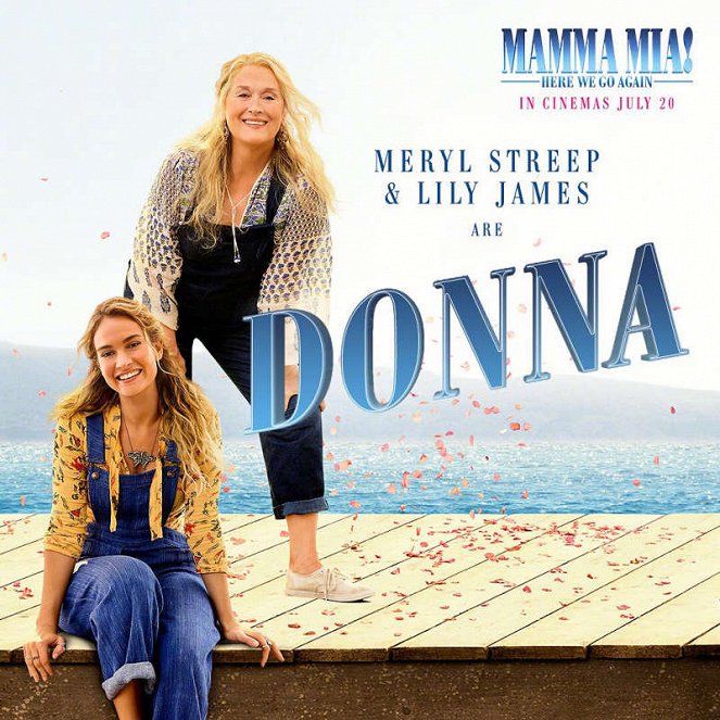 Mamma Mia! Sose hagyjuk abba - Promóció fotók - Lily James, Meryl Streep