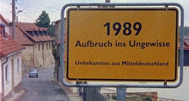1989 - Aufbruch ins Ungewisse: Unbekanntes aus Mitteldeutschland - Filmfotos