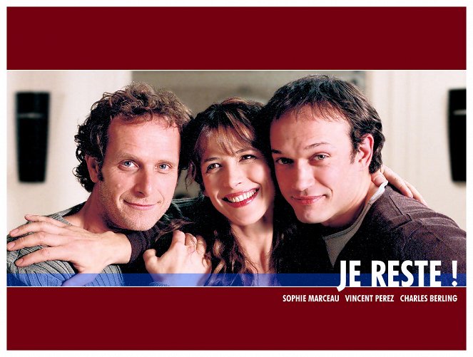 I'm Staying! - Lobby Cards - Charles Berling, Sophie Marceau, Vincent Perez
