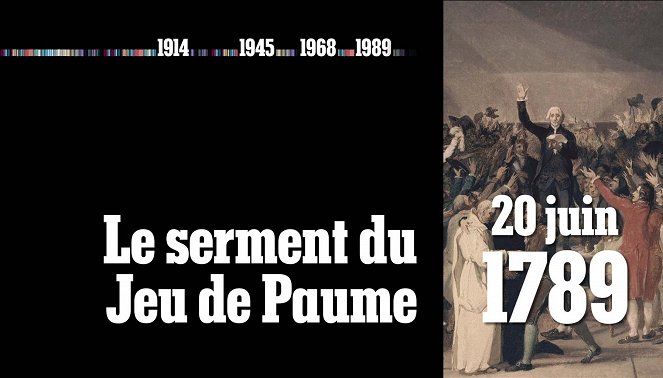 Dates That Made History - 20 juin 1789 - Le serment du Jeu de paume - Photos