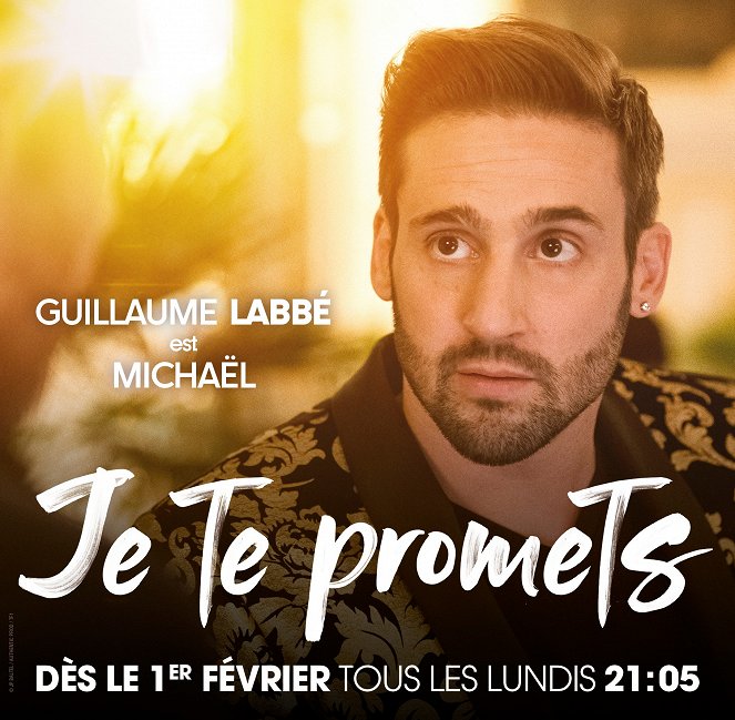 Je te promets - Promoción - Guillaume Labbé