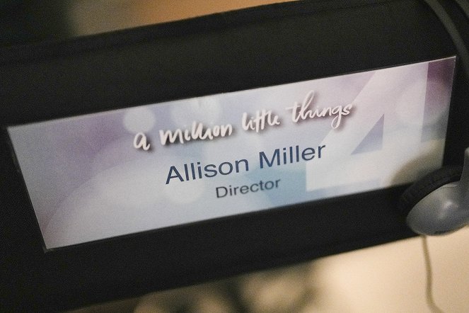 A Million Little Things - 60 Minutes - Del rodaje