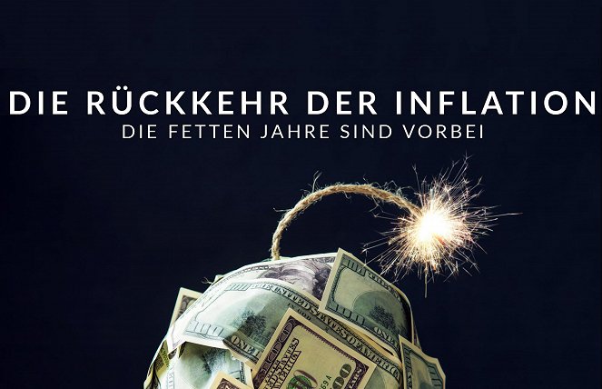 Die Rückkehr der Inflation - Die fetten Jahre sind vorbei - Filmfotók