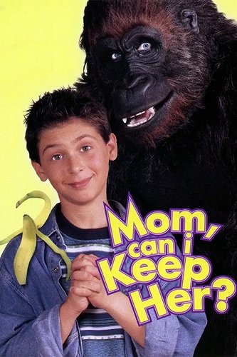 Mom, Can I Keep Her? - Posters