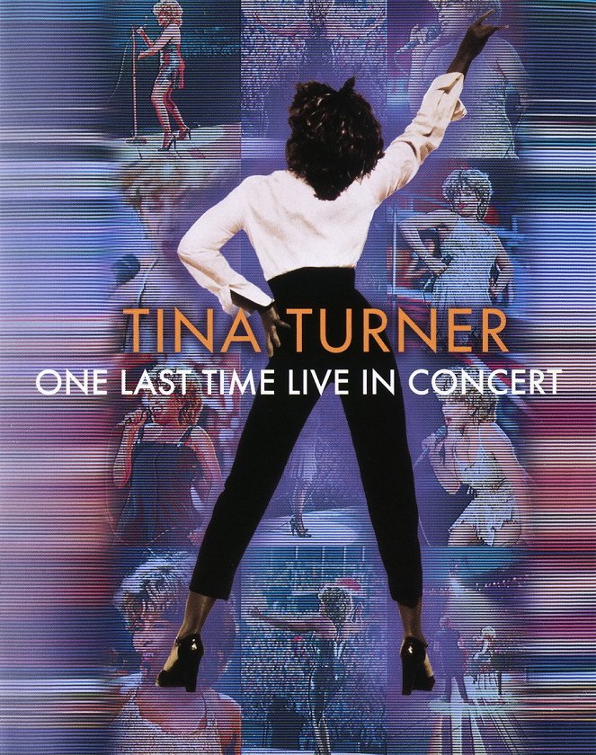 Tina Turner: One Last Time Live in Concert - Cartazes