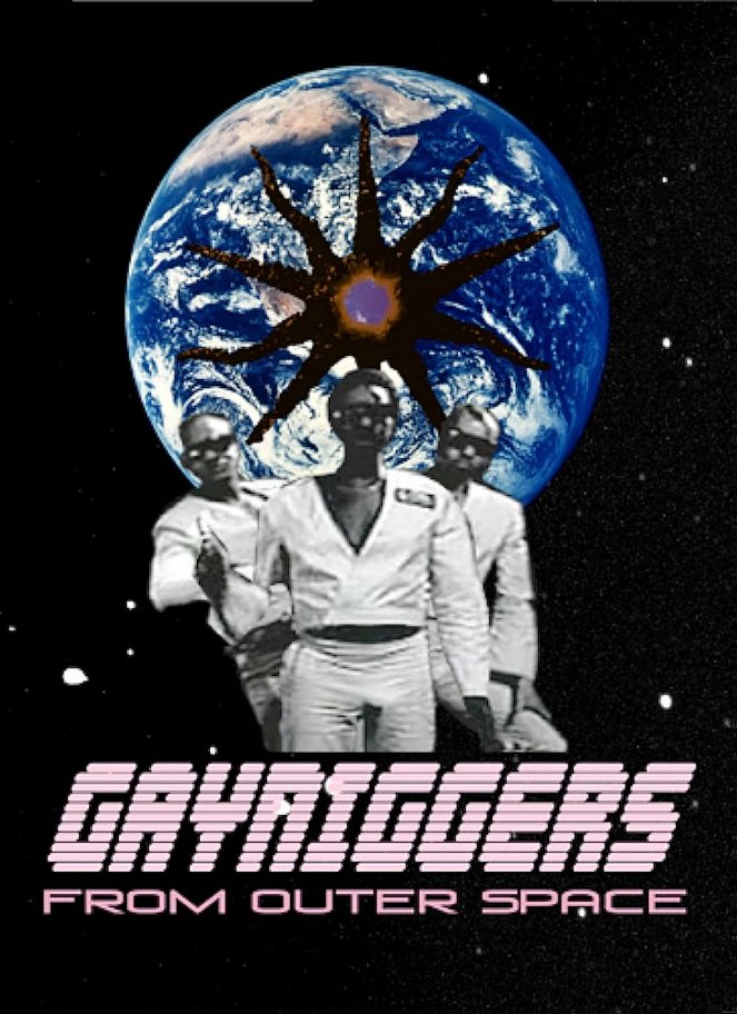 Gayniggers from Outer Space - Posters