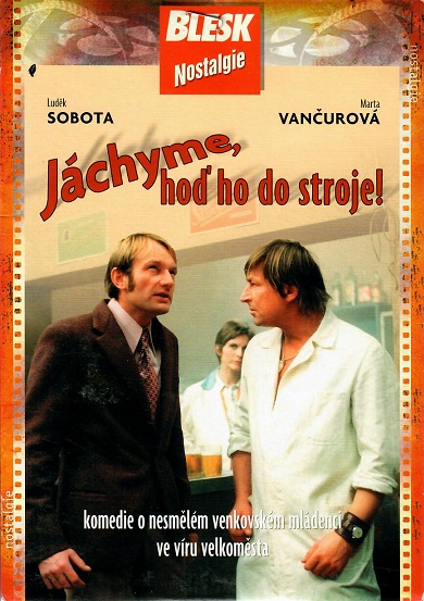 Jáchyme, hoď ho do stroje! - Plakáty