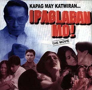 Ipaglaban mo: The Movie - Posters