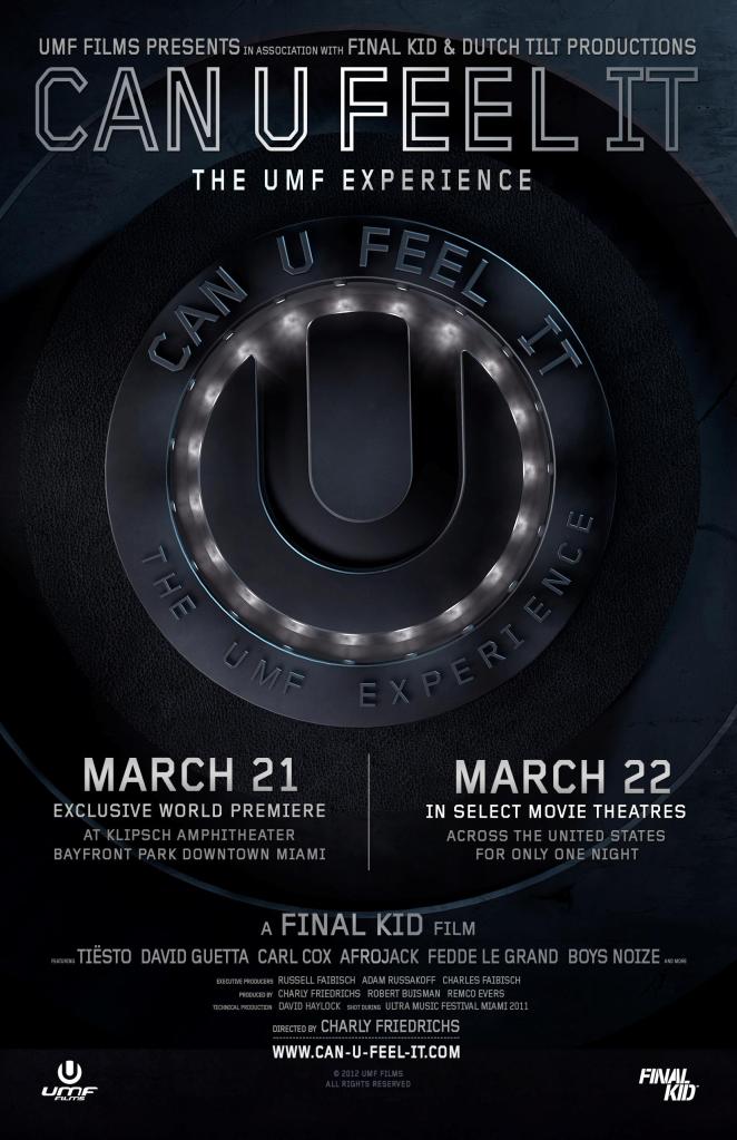 Can U Feel It: The UMF Experience - Plakátok