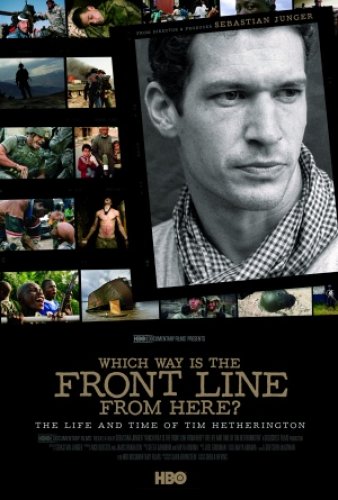 Which Way Is the Front Line from Here? The Life and Time of Tim Hetherington - Affiches