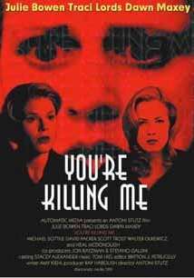 You're Killing Me... - Affiches