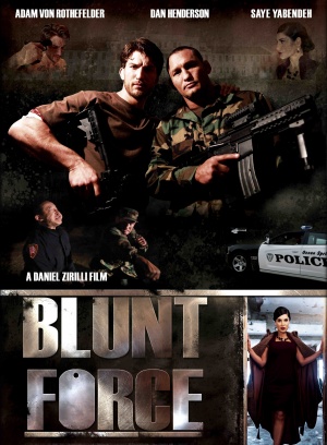 Blunt Force - Affiches
