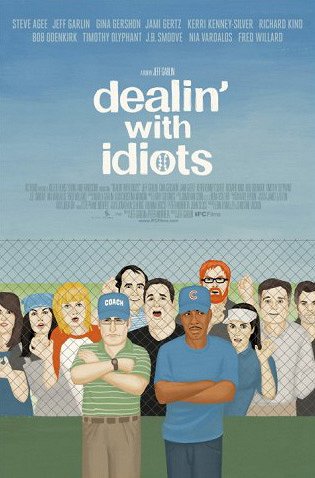 Dealin' with Idiots - Plagáty