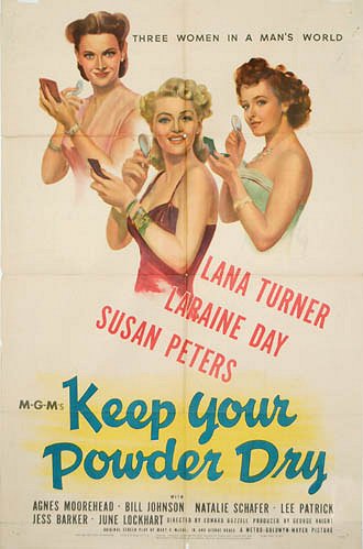 Keep Your Powder Dry - Posters